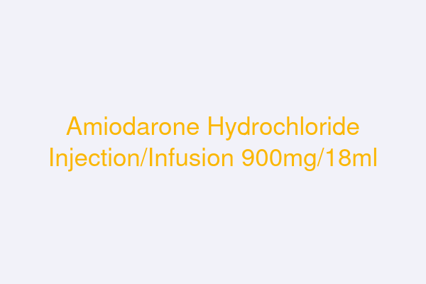 Amiodarone Hydrochloride Injection/Infusion 900mg/18ml