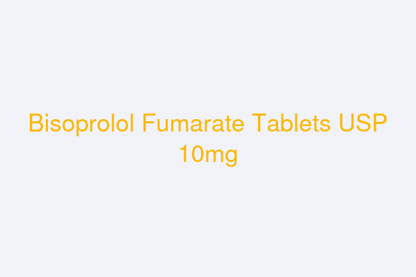 Bisoprolol Fumarate Tablets USP 10mg