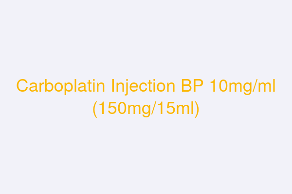 Carboplatin Injection BP 10mg/ml (150mg/15ml)