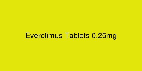 Everolimus Tablets 0.25 mg