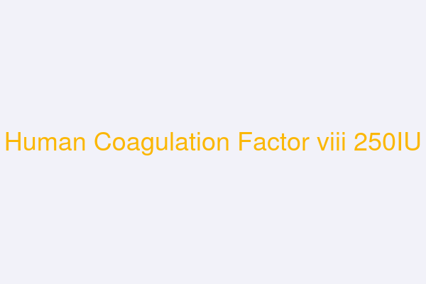 Human Coagulation Factor viii 250IU