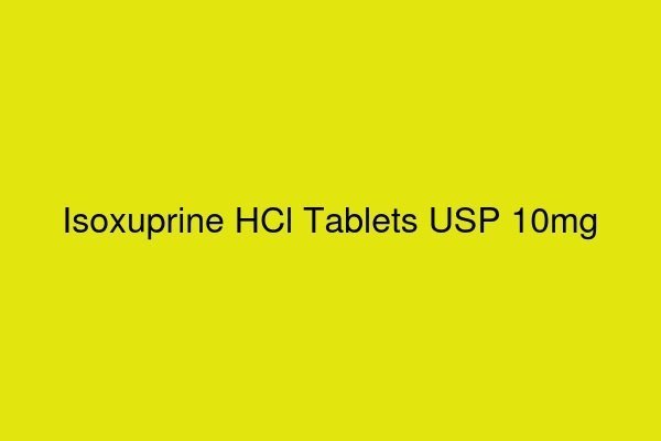 Isoxuprine HCl Tablets USP 10mg