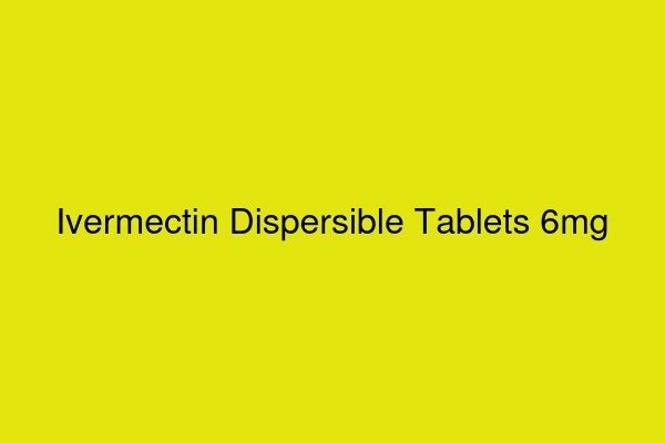 Ivermectin Dispersible Tablets 6mg