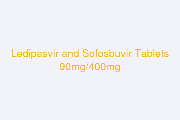 Ledipasvir and Sofosbuvir Tablets 90mg/400mg