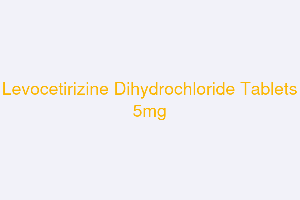 Levocetirizine Dihydrochloride Tablets 5mg