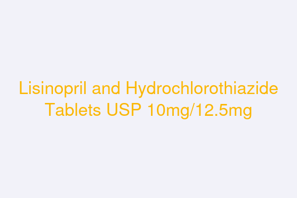 Lisinopril and Hydrochlorothiazide Tablets USP 10mg/12.5mg