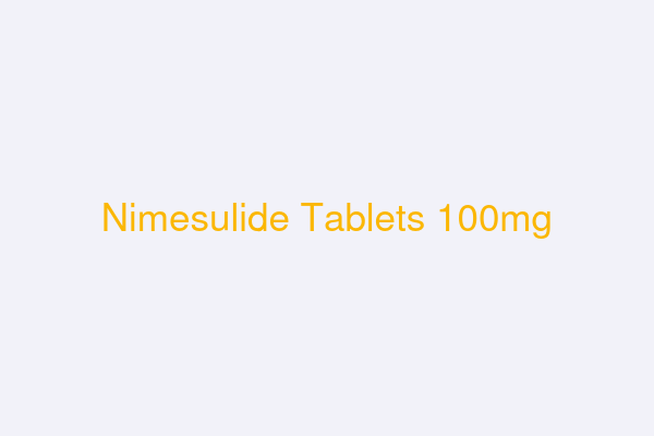 Nimesulide Tablets 100mg