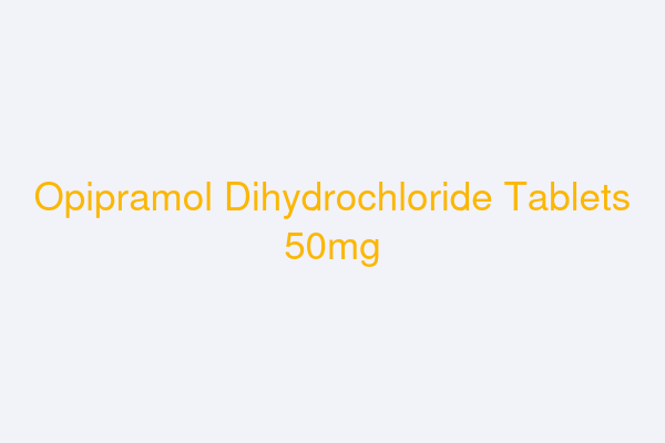 Opipramol Dihydrochloride Tablets 50mg