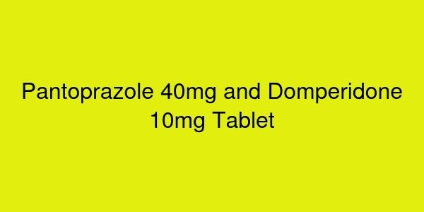Pantoprazole 40mg and Domperidone 10mg Tablet