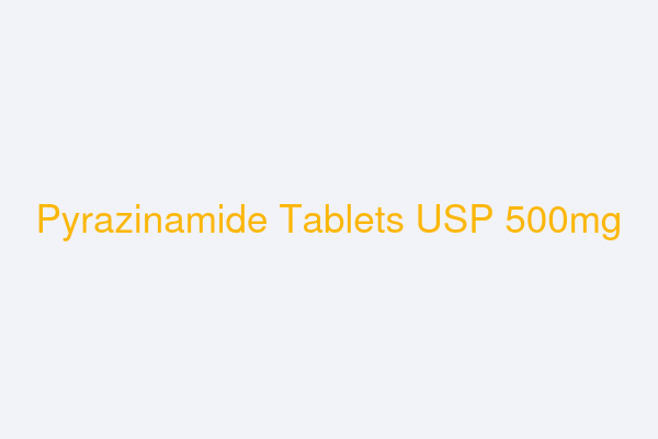 Pyrazinamide Tablets USP 500mg
