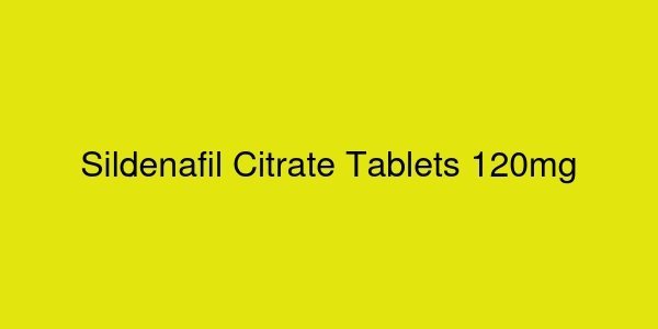 Sildenafil Citrate Tablets 120mg