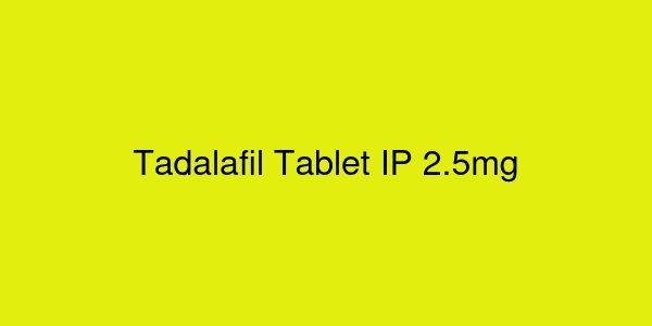 Tadalafil Tablet IP 2.5mg