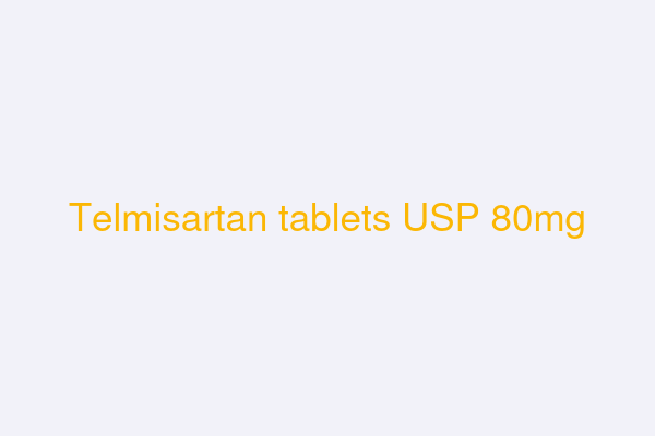 Telmisartan tablets USP 80mg