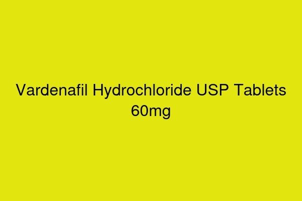 Vardenafil Hydrochloride USP Tablets 60mg